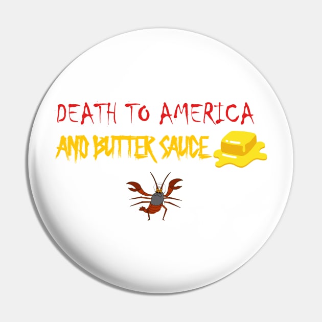 Death To America And Butter Sauce Pin Official Family Guy Merch